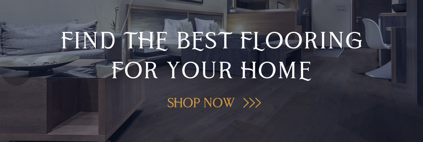 FIND THE BEST FLOORING FOR YOUR HOME