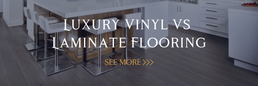 Luxury Vinyl Vs Laminate Flooring